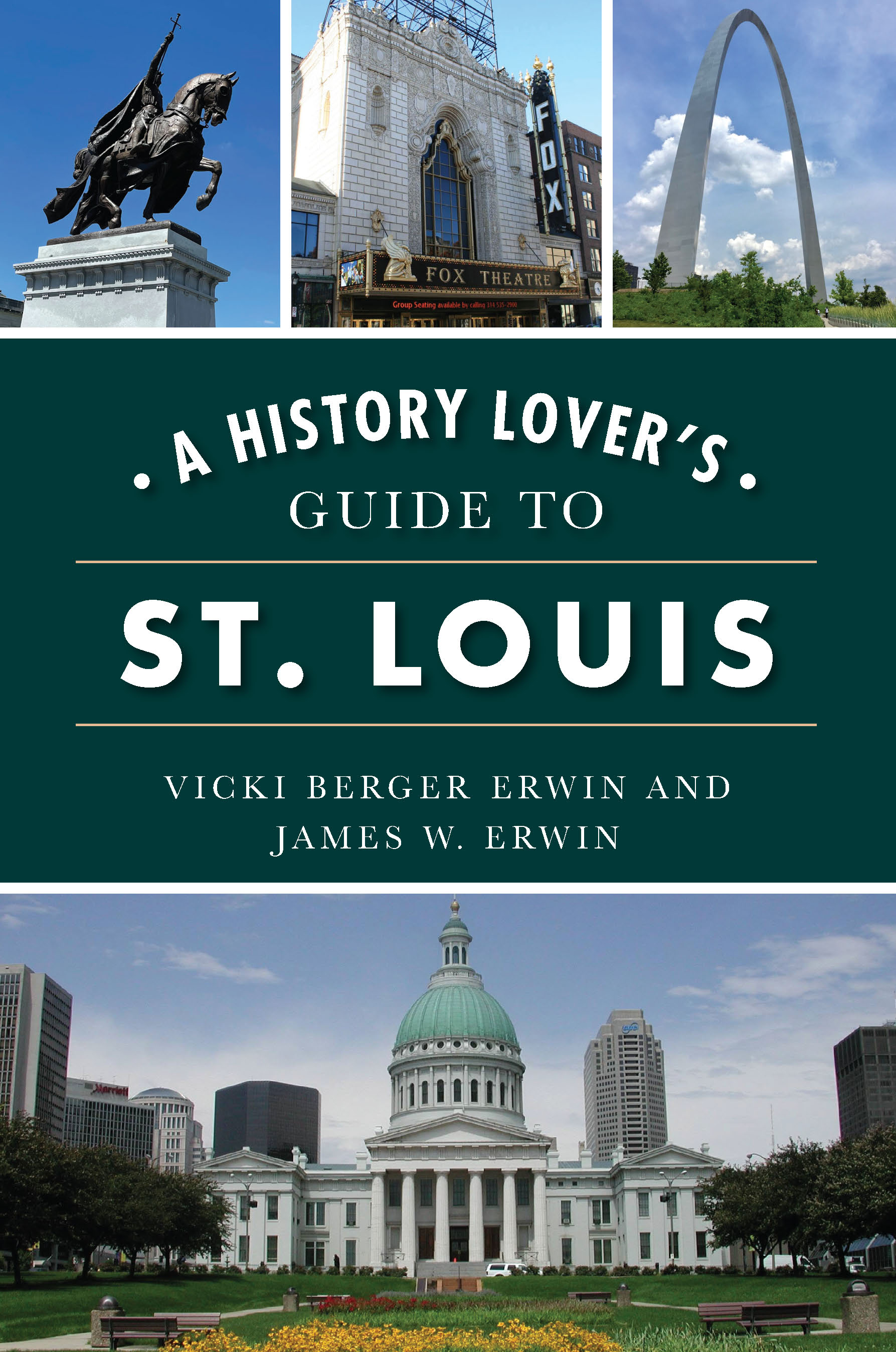 History Lover's Guide to St. Louis, A (History & Guide)