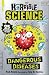 Dangerous Diseases by Nick Arnold Dangerous Diseases by Nick Arnold