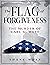 The Flag of Forgiveness by Shane West