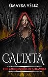 Calixta, The Vanquishers of Alhambra, a Grimdark Fantasy Calixta, The Vanquishers of Alhambra, a Grimdark Fantasy