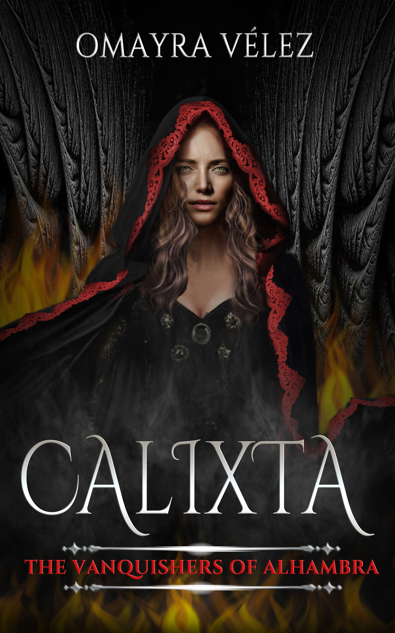 Calixta, The Vanquishers of Alhambra, a Grimdark Fantasy (Hardcover)