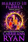 Marked in Flames by Carrie Ann Ryan