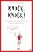 Knock, Knock: In Pursuit of a Grand Unified Theory of Humour