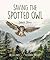 Saving the Spotted Owl: Zal...