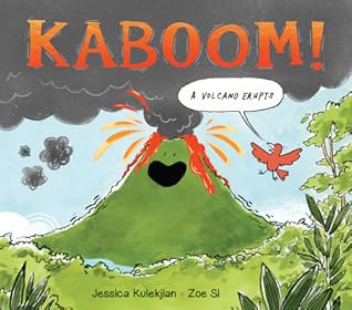 Kaboom! A Volcano Erupts (Forces of Nature, 1)
