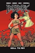 Barbaric Vol. 3: Hell to Pay