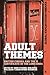Adult Themes: British Cinem...
