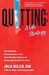 Quitting: A Life ...