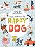 Happy Dog: 101 Easy Enrichment Activities for a Healthy, Happy, Well-Behaved Pup