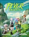 Fever Knights Rol...
