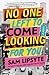 No One Left to Come Looking for You: A Novel