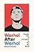 Warhol After Warhol: Secret...