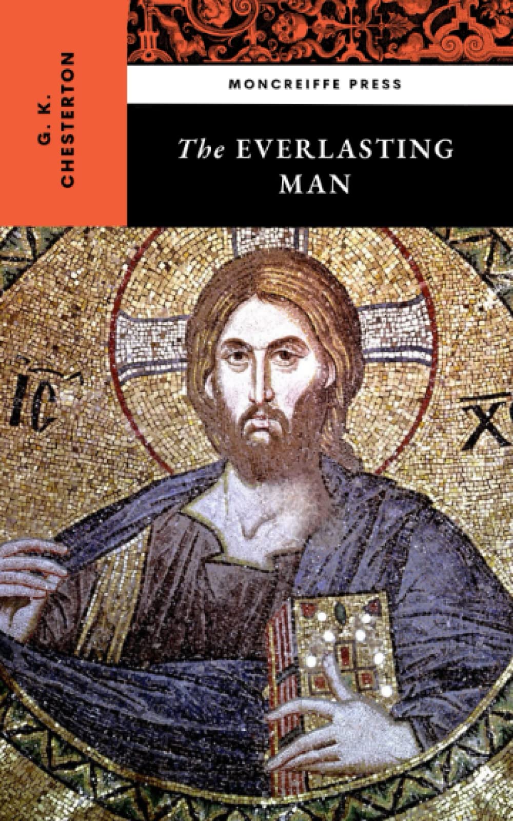 The Everlasting Man: The Christian Theology Classic