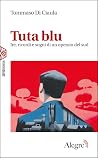 Tuta blu: Ire, ri...