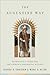 The Augustine Way by Joshua D Chatraw