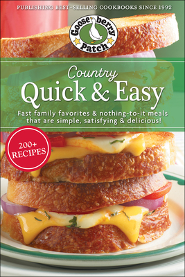 Country Quick & Easy: Fast Family Favorites & Nothing-To-It Meals That Are Simple, Satisfying & Delicious (PB Everyday Cookbooks)
