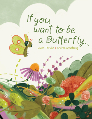 If You Want to Be a Butterfly (-)