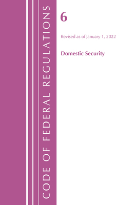 Code of Federal Regulations, Title 06 Domestic Security, January 1, 2022 (Code of Federal Regulations, Title 05 Administrative Personnel)