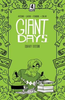 Giant Days Library Edition Vol. 4 (Giant Days Library Edition, #4)