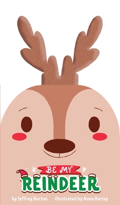 Be My Reindeer (Board Book)