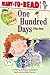 One Hundred Days (Plus One): Ready-to-Read Level 1 (Robin Hill School)