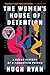 The Women's House of Detention: A Queer History of a Forgotten Prison