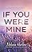 If You were Mine (After We Fall #3)