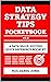 Data Strategy Tips: A Data Value Success Pocketbook (Data Value Success Pocketbooks)