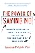The Power of Saying No: The...