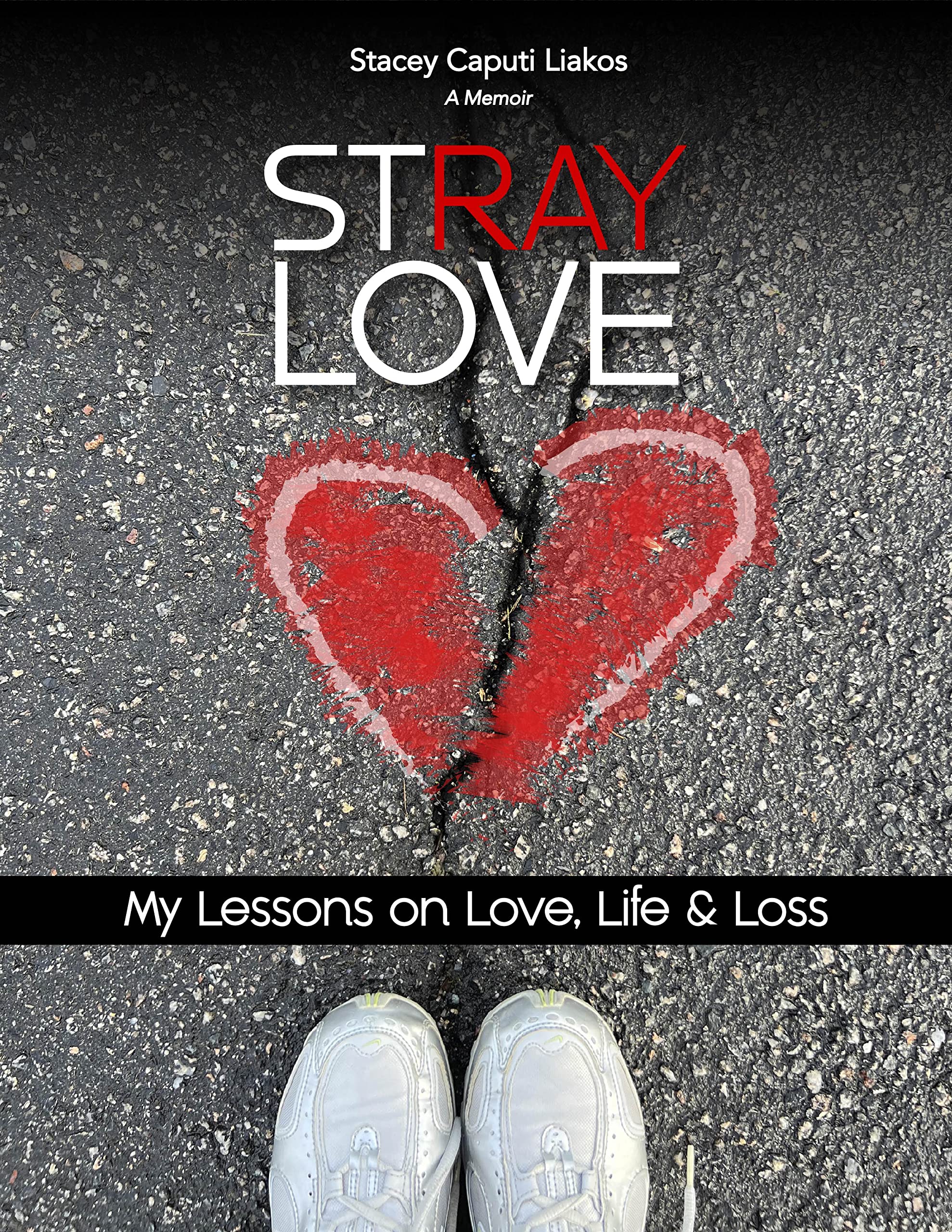 Stray Love: My Lessons on Love, Life, and Loss (Kindle Edition)