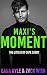 Maxi's Moment