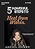 5 Powerful Steps to Heal from Within by Angela  Knight