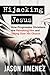 Hijacking Jesus by Jason Jimenez