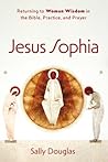 Jesus Sophia: Ret...
