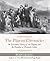 Pilgrim Chronicles: An Eyewitness History of the Pilgrims and the Founding of Plymouth Colony