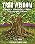 Tree Wisdom: A journey of w...