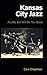 Kansas City Jazz: A Little ...