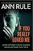 If You Really Loved Me