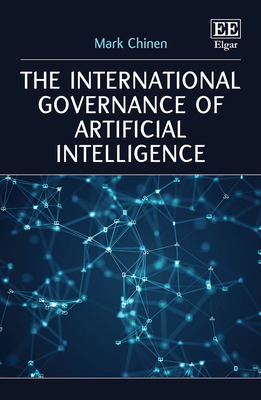 The International Governance of Artificial Intelligence (Hardcover)