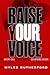 Raise Your Voice: An Urgent Call to Speak Out in a Collapsing Culture