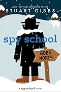 Spy School Goes North (Spy School, #11) 
