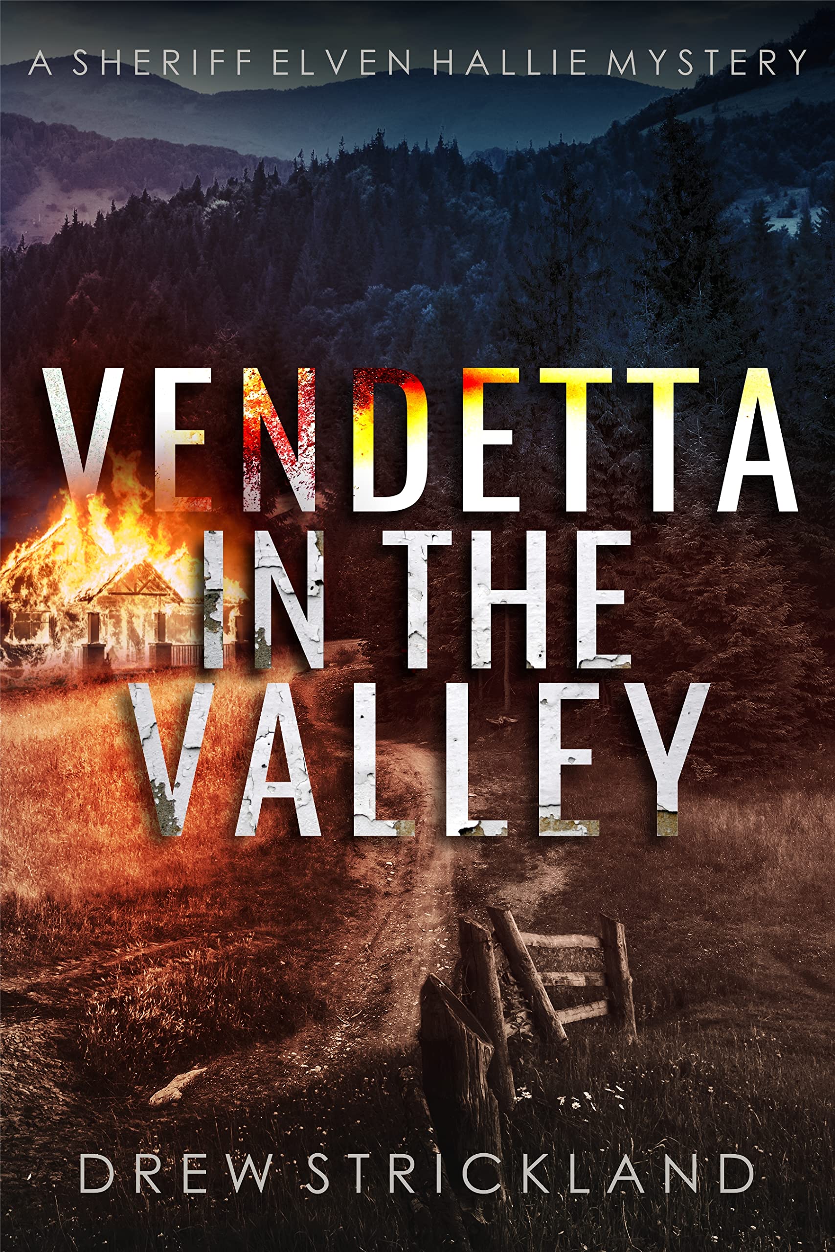 Vendetta in the Valley (Sheriff Elven Hallie, #6)