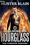 Wielding an Hourg...