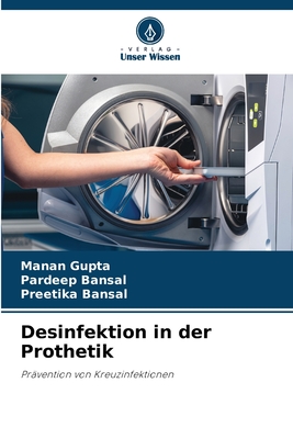 Desinfektion in der Prothetik: Prävention von Kreuzinfektionen (German Edition)