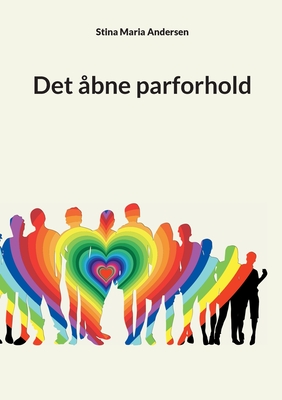 Det åbne parforhold (Danish Edition)