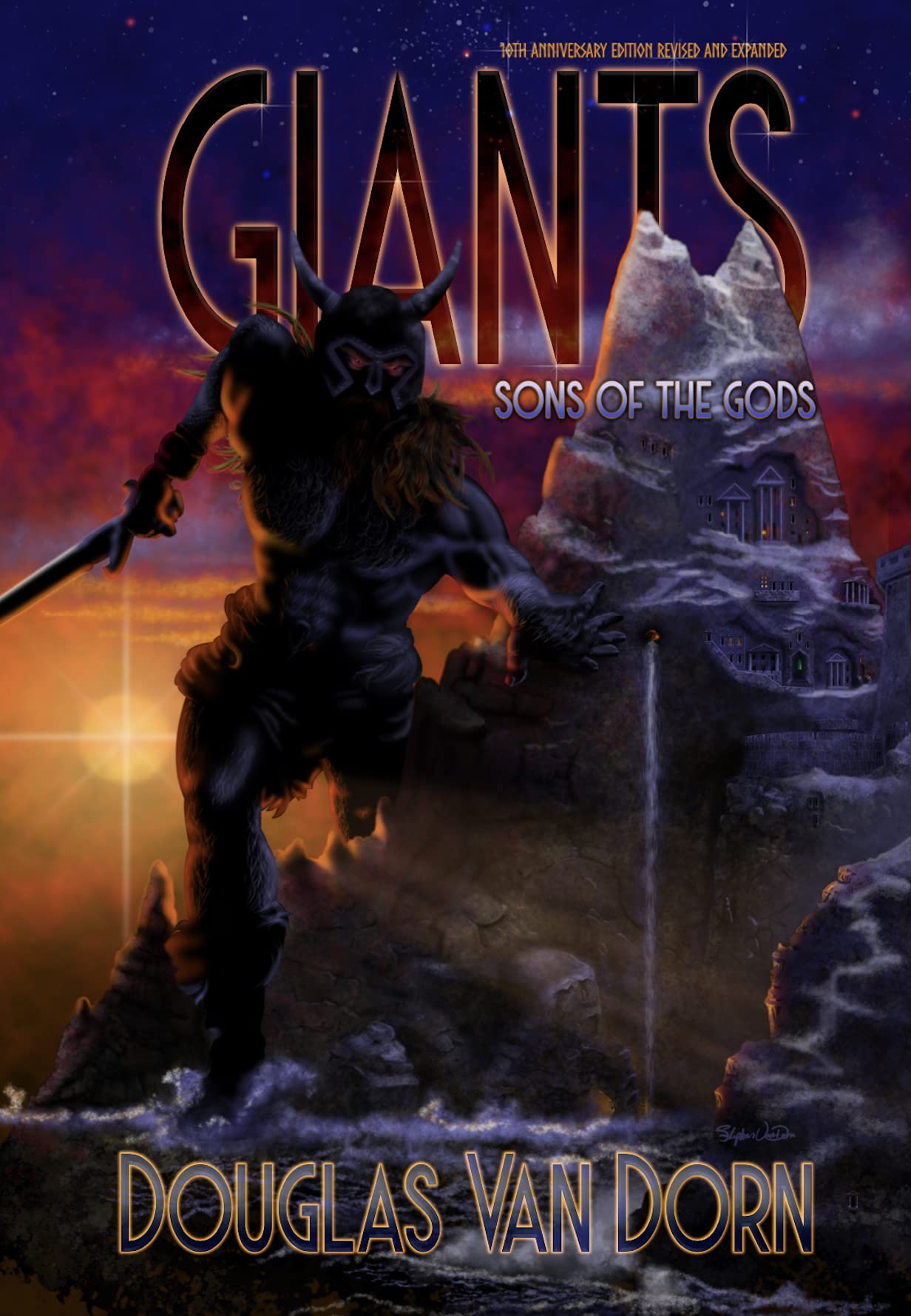 Giants: Sons of the gods, Tenth Anniversary Edition Revised and Expanded (Kindle Edition)