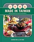 Made in Taiwan: Recipes and Stories from the Island Nation