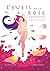 L'éveil de la rose: En quêt...