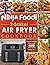 Ninja Foodi 2-Basket Air Fryer Cookbook UK by David Cabrera