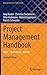 Project Management Handbook by Jürg Kuster